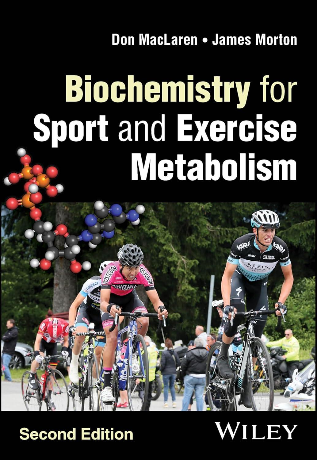 biochemistry for sport and exercise metabolism 2nd edition donald maclaren, james morton 1119605040,