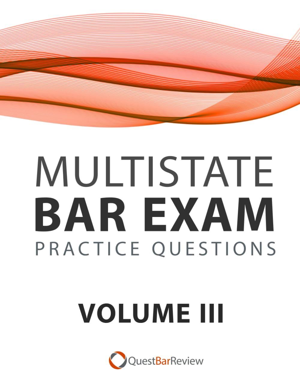 quest multistate bar exam mbe practice questions volume iii 1st edition quest bar review b0dgl2vdtv,