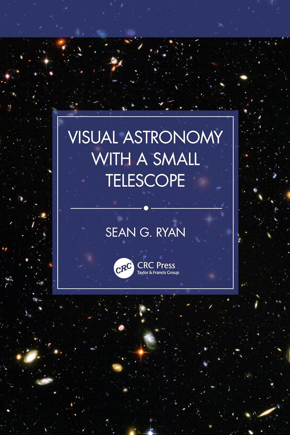 visual astronomy with a small telescope 1st edition sean g. ryan 1032812893, 978-1032812892