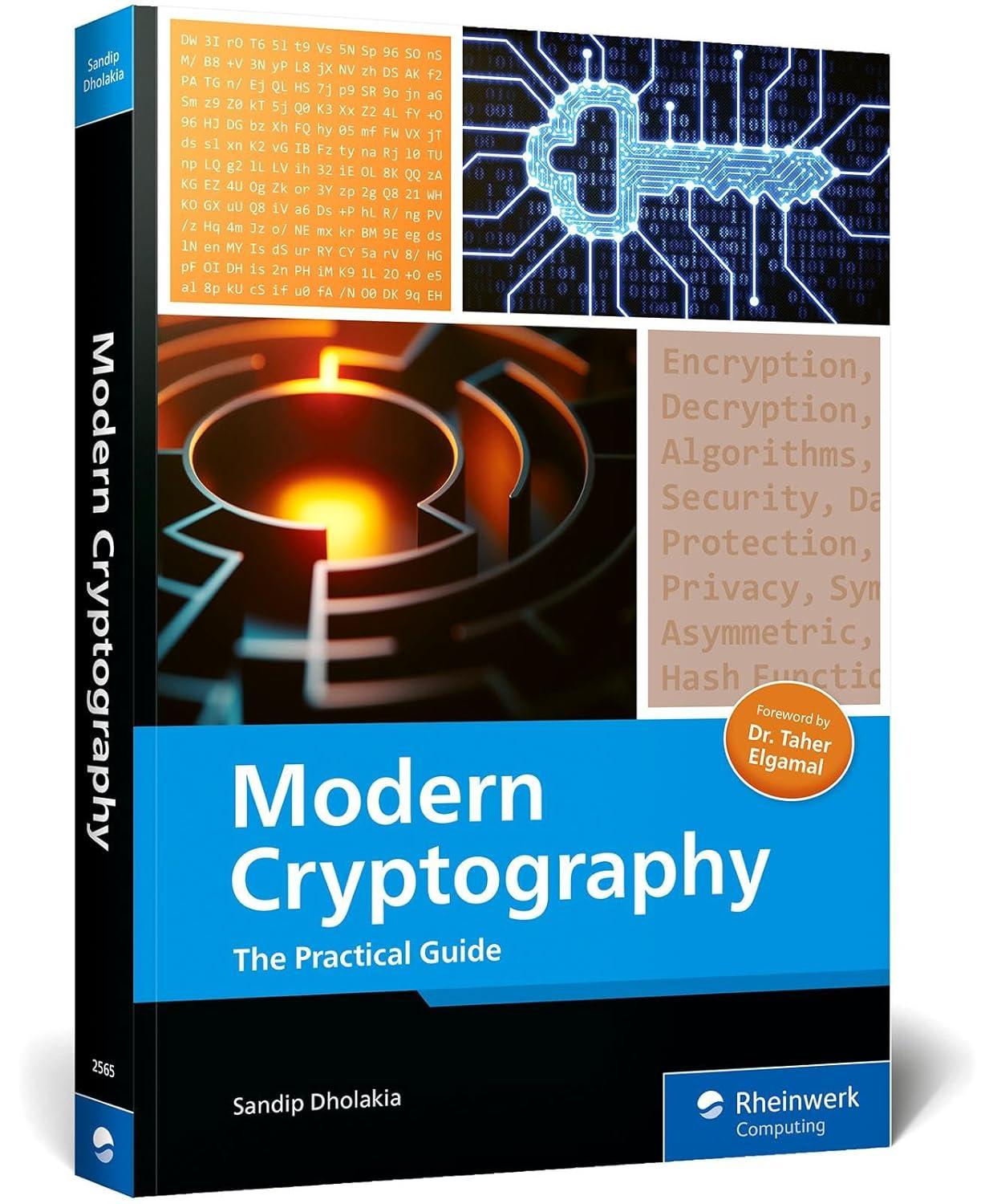 modern cryptography the practical guide to securing data rheinwerk computing 1st edition sandip dholakia