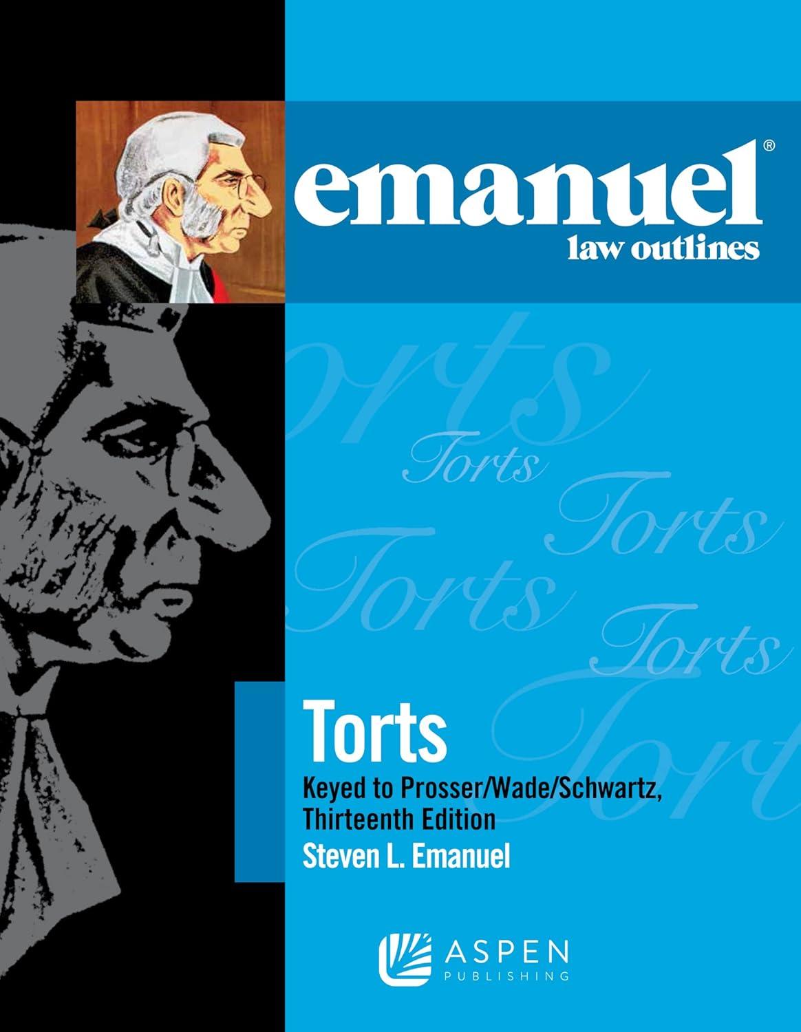 Emanuel Law Outlines For Torts