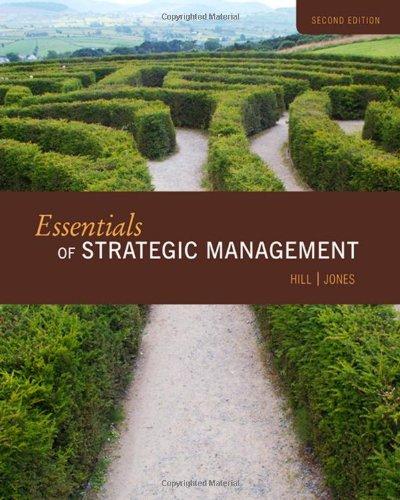 essentials of strategic management 2nd edition charles hill, gareth jones 0547194323, 9780547194325