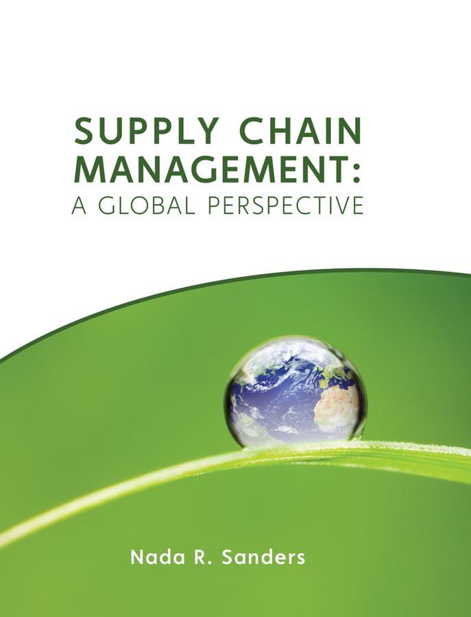 supply chain management a global perspective 1st edition nada r. sanders 0470141174, 978-0470141175