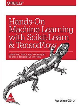 hands-on machine learning with scikit-learn and tensorflow 1st edition aurelien geron 9352135210,