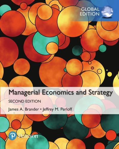 managerial economics and strategy 2nd global edition jeffrey m. perloff, james a. brander 9780134167879