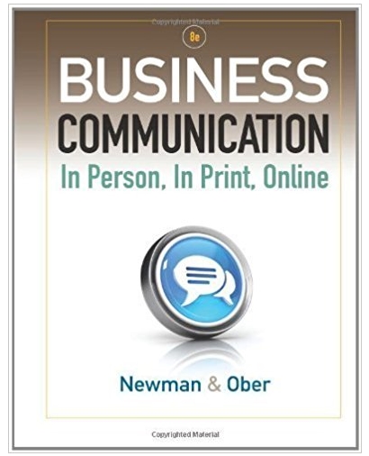 business communication in person, in print, online 8th edition amy newman, scot ober 1111533164,