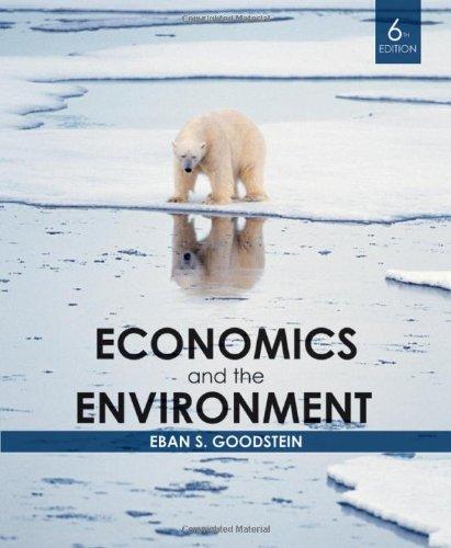 economics and the environment 6th edition eban s. goodstein 0470561092, 9780470561096