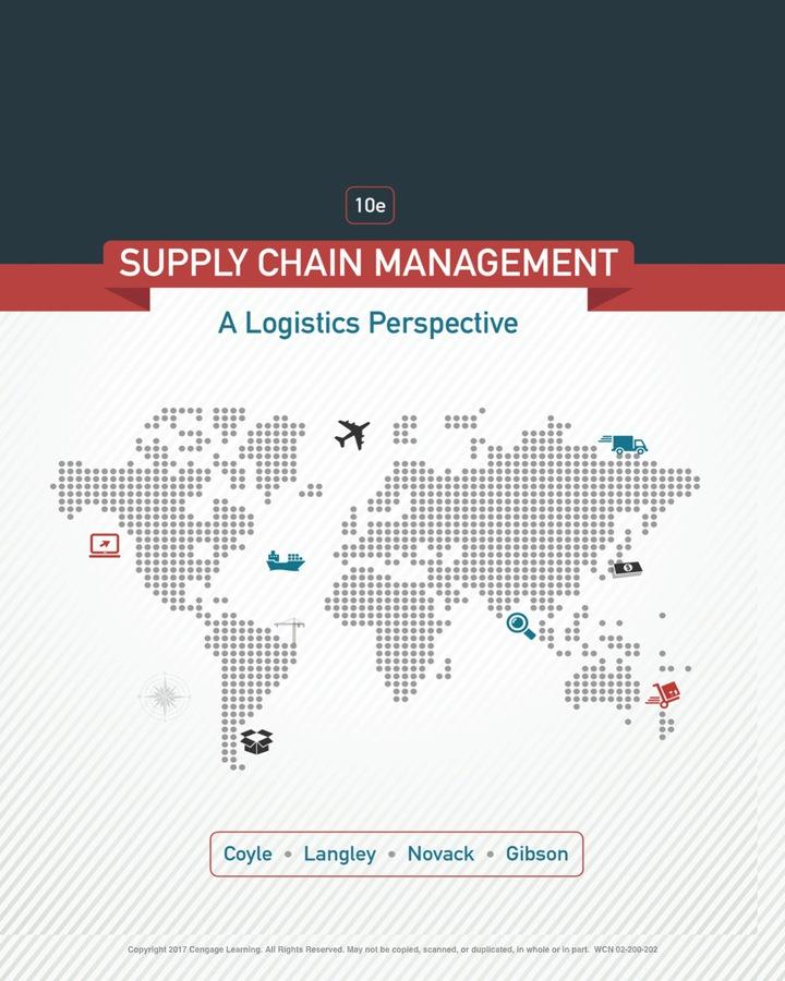 supply chain management a logistics perspective 10th edition john j. coyle, jr. langley, c. john, robert a.