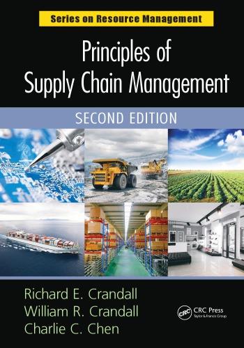 principles of supply chain management 2nd edition richard e. crandall, william r. crandall, charlie c. chen