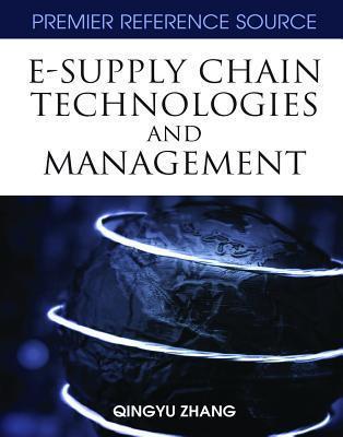 e supply chain technologies and management 1st edition qingyu zhang 159904255x, 9781599042558