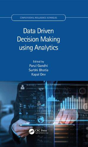 data driven decision making using analytics 1st edition parul gandhi, surbhi bhatia, kapal dev 1000506436,