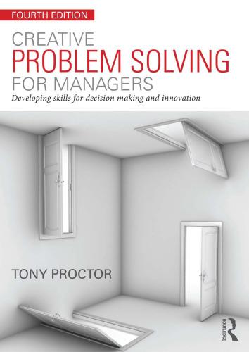 Creative Problem Solving For Managers: Developing Skills For Decision Making And Innovation