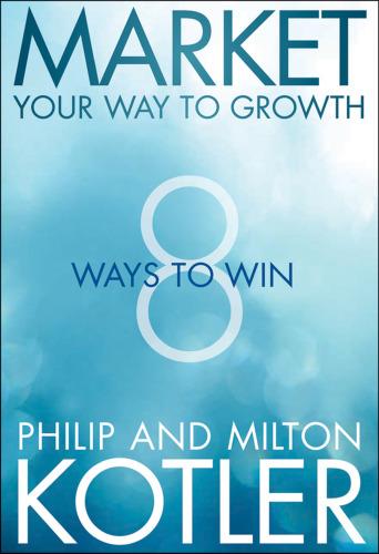 Market Your Way To Growth : 8 Ways To Win