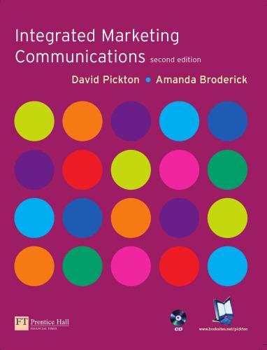 integrated marketing communications 2nd edition rosalind masterson, david pickton 9780273676454