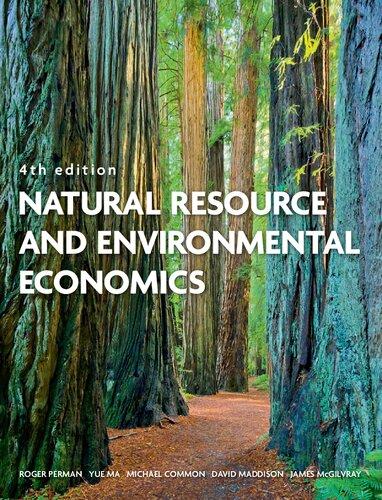 natural resource and environmental economics 4th edition roger perman, yue ma, michael common, david