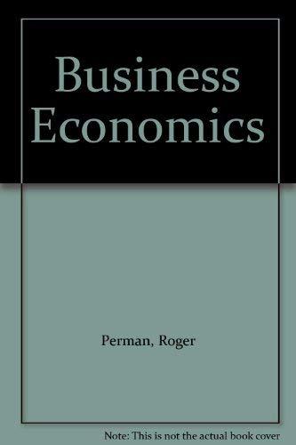 business economics 1st edition roger perman, john scouller 0198775253, 9780198775256