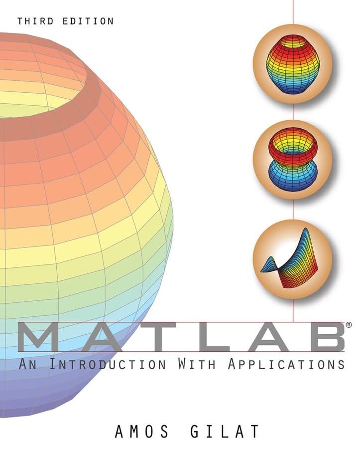 matlab an introduction with applications 3rd edition amos gilat 0470108770, 978-0470108772