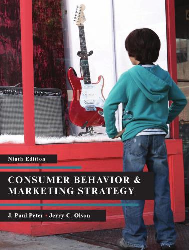 Consumer Behavior & Marketing Strategy, Ninth Edition