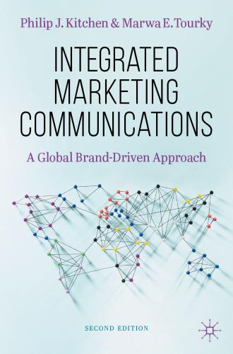 integrated marketing communications: a global brand-driven approach 2nd edition don schultz , charles h.