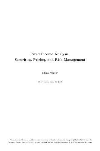 fixed income analysis securities pricing and risk management 1st edition claus munk 1484208722, 978-1484208724