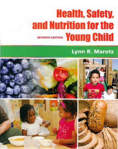 Health, Safety, And Nutrition For The Young Child