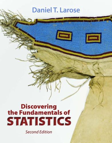 discovering the fundamentals of statistics 2nd edition larose, daniel t 1429289627, 9781464110832