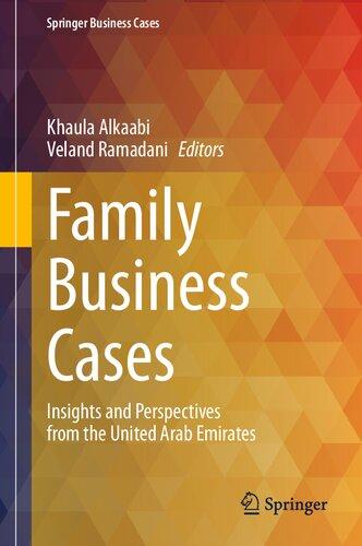 family business cases insights and perspectives from the united arab emirates (springer business cases) 1st