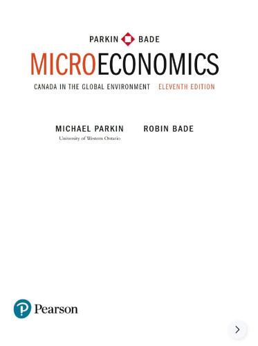 microeconomics canada in the global environment 11th edition michael parkin, robin bade 978-1556520617