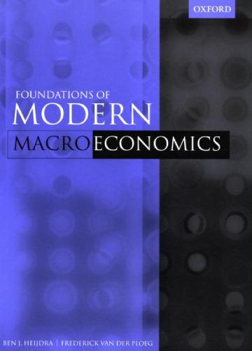 foundations of modern macroeconomics 1st edition ben j. heijdra, frederick van der ploeg 9780198776178