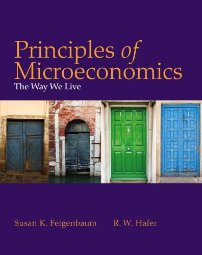 principles of microeconomics: the way we live first 1st edition feigenbaum s.k., hafer r.w. 93065981