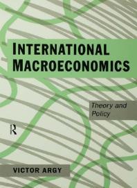 international macroeconomics  theory and policy 1st edition victor argy 1134961771, 9780415098229