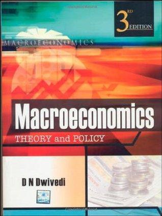 macroeconomics theory and policy 3rd edition d.n. dwivedi 0070091455, 9780070091450