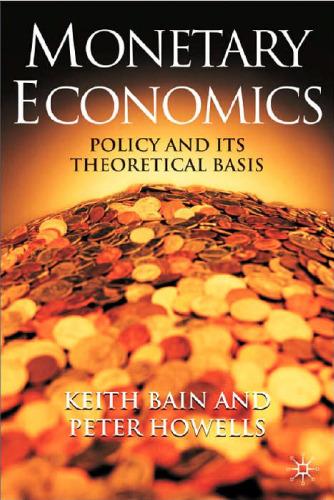 Monetary Economics Policy And Its Theoretical Basis