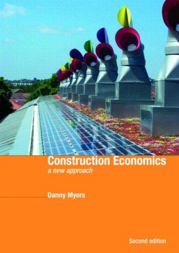 construction economics a new approach 2nd edition danny myers 0415462290, 9780415462297