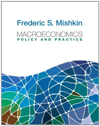 macroeconomics policy and practice 1st edition frederic s. mishkin 0321436334, 9780321436337