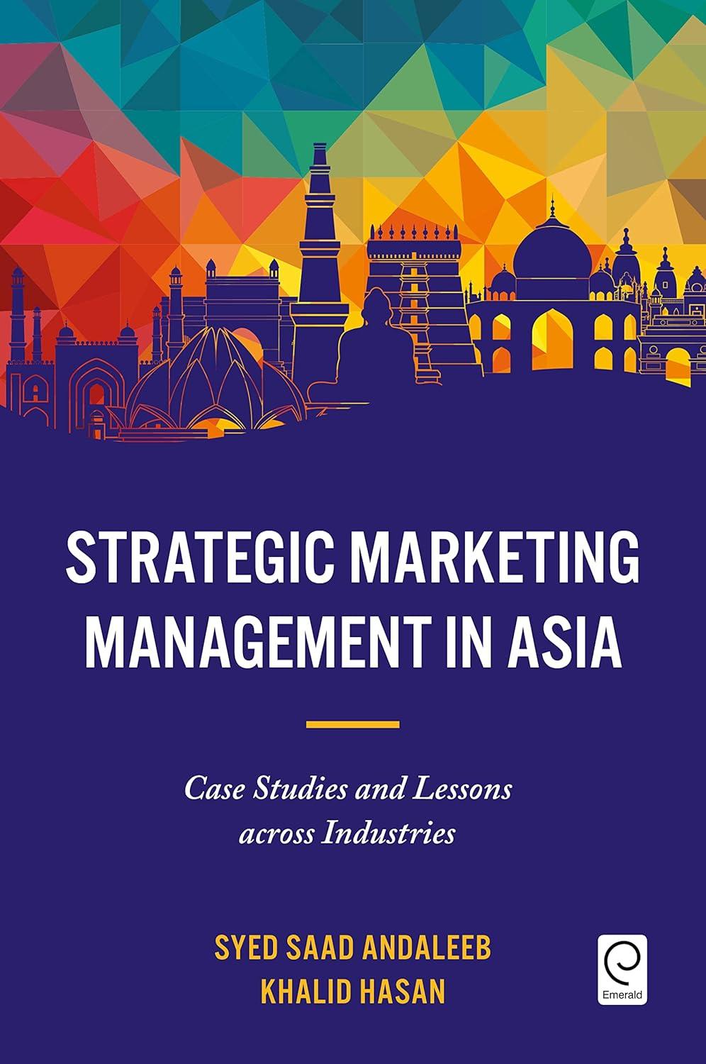 strategic marketing management in asia case studies and lessons across industries 1st edition andaleeb, syed