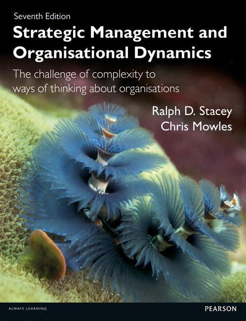 strategic management and organisational dynamics the challenge of complexity to ways of thinking about