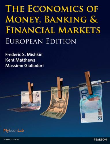 The Economics Of Money, Banking & Financial Markets