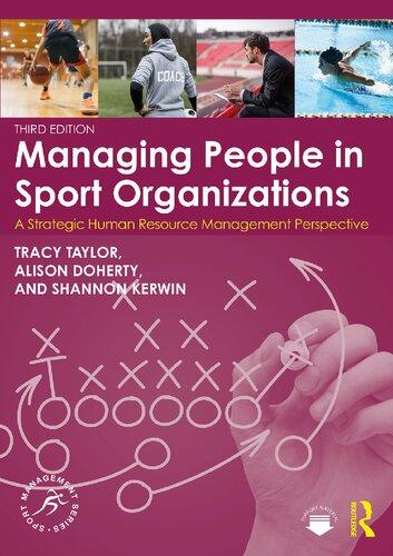 managing people in sport organizations  a strategic human resource management perspective 3rd edition tracy