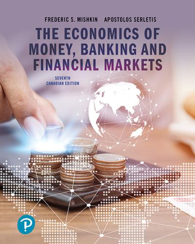 The Economics Of Money, Banking And Financial Markets, Seventh Canadian