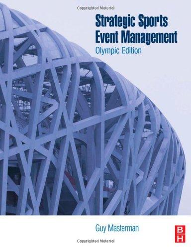 strategic sports event management 2nd edition guy masterman 1856175235, 9781856175234