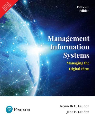 management information systems: managing the digital firm 15th edition laudon, jane price; laudon, kenneth c