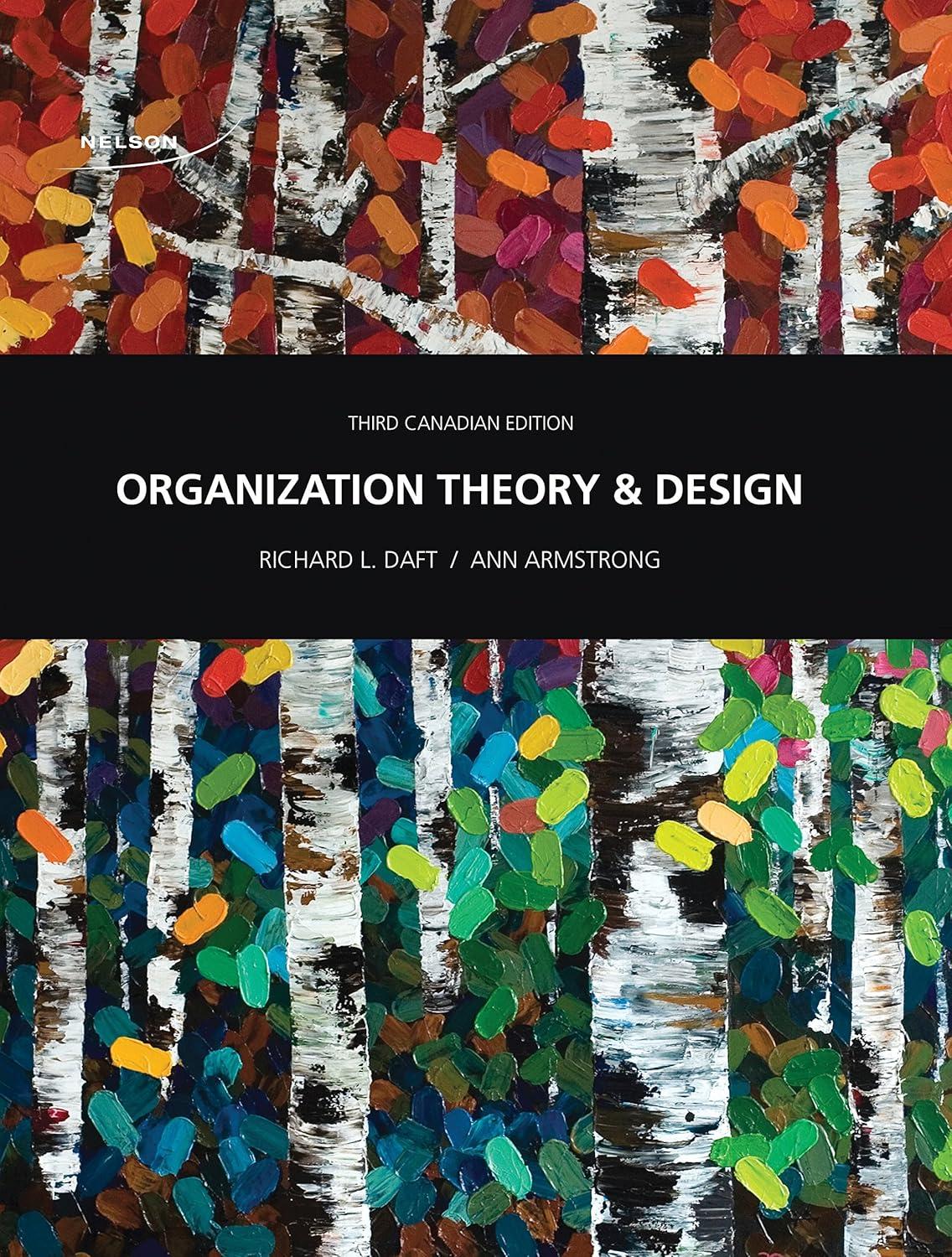 organization theory and design 3rd canadian edition richard l. daft, ann armstrong (author) 9780176532208,