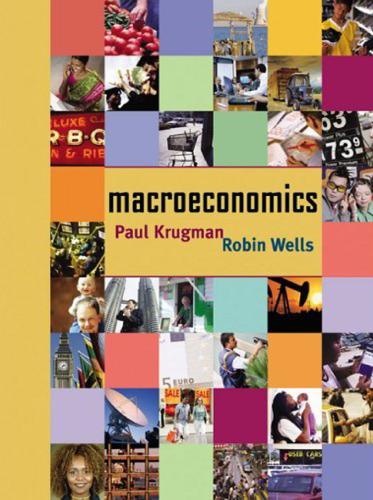 macroeconomics 1st edition paul krugman, robin wells 9780716752288