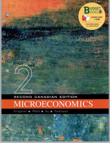 microeconomics 2nd canadian edition paul krugman, robin wells, iris au, jack parkinson publisher: worth