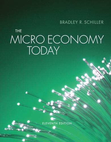 the micro economy today 11th edition bradley r schiller 9780073287126