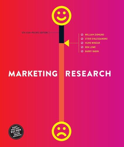 marketing research 4th edition william zikmund, steven d alessandro, ben lowe, hume winzar, barry j. babin.