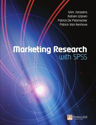 marketing research with spss 1st edition janssens, wim;kenhove, patrick van;wijnen, katrien 0273703838,