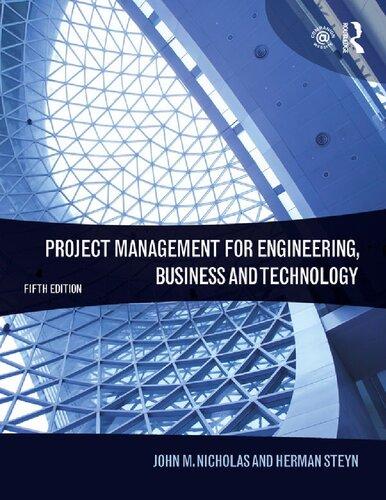 project management for engineering business and technology 5th edition john m. nicholas, herman steyn