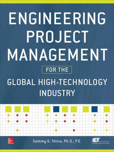 engineering project management for the global high technology industry 1st edition sammy shina 9780071815369